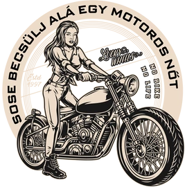 sose-becsülj-alá-egy-motoros-nőt-póló