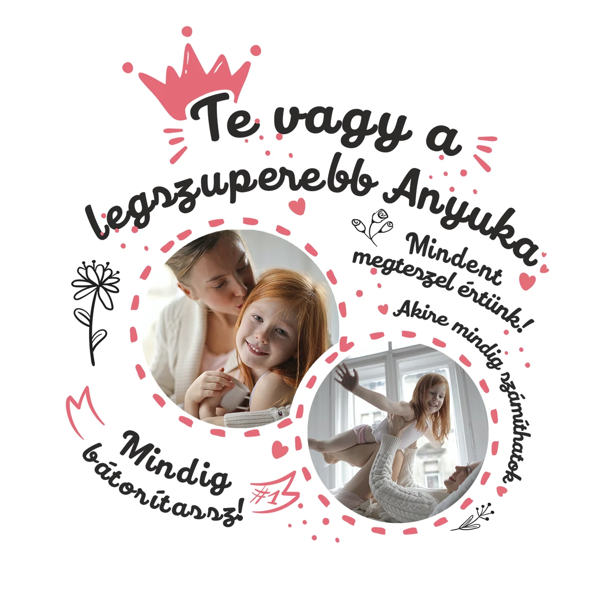 Te vagy a legszuperebb anyuka fényképes póló 