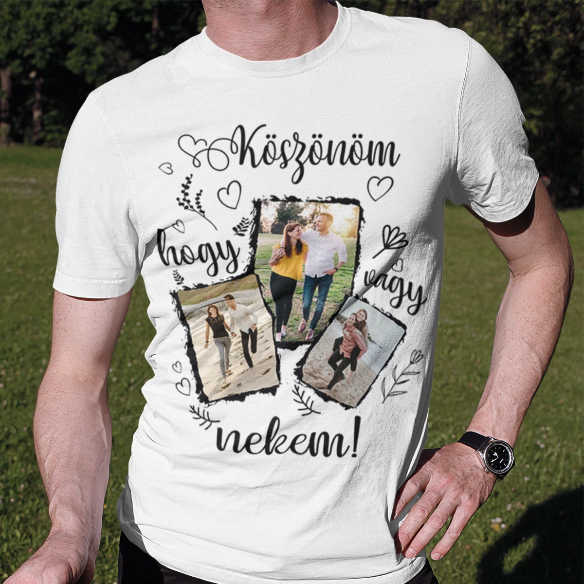 Köszönöm, hogy vagy nekem fényképes férfi póló 
